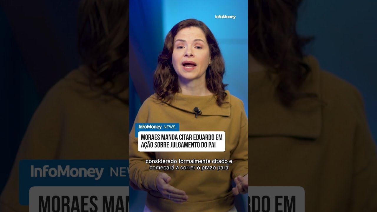 Moraes manda citar Eduardo em ação sobre julgamento do pai | infoMoney News