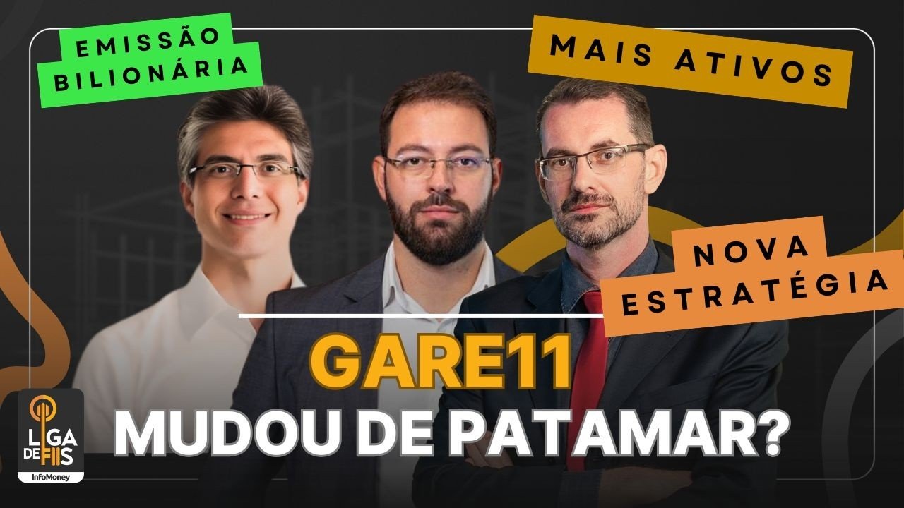 Nova fase do GARE11: o FII vai disparar? | Liga de FIIs