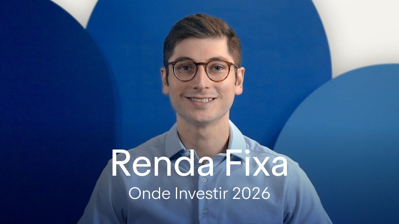 Renda Fixa: onde investir em 2026