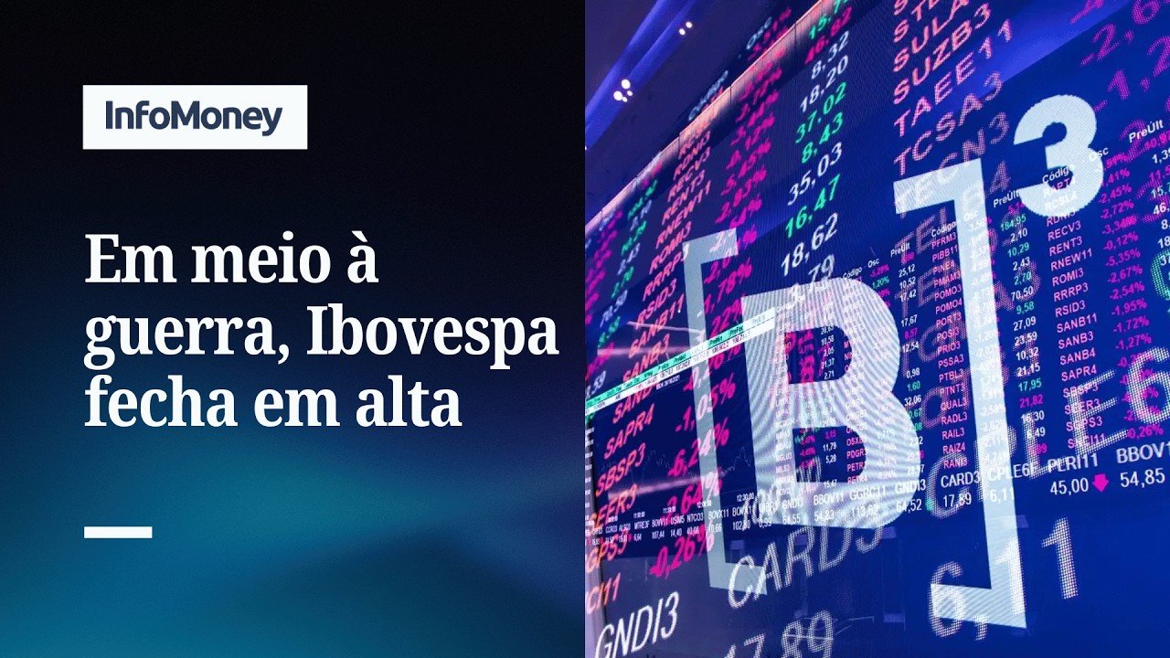 Mercados: Ibovespa surpreende e fecha em alta, com Petrobras, B3 e guerra no radar | InfoMoney News