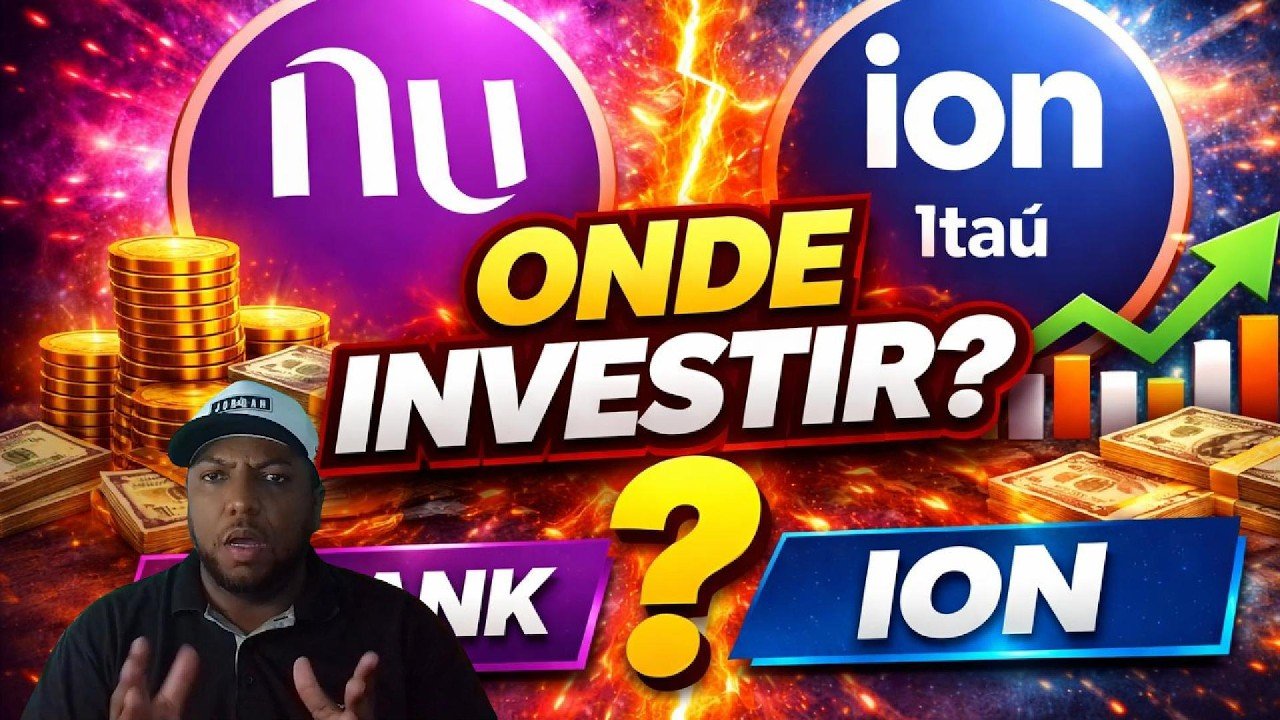 Nubank vs Ion Itaú: Qual é MELHOR para INVESTIR em 2026? (A Verdade!)
