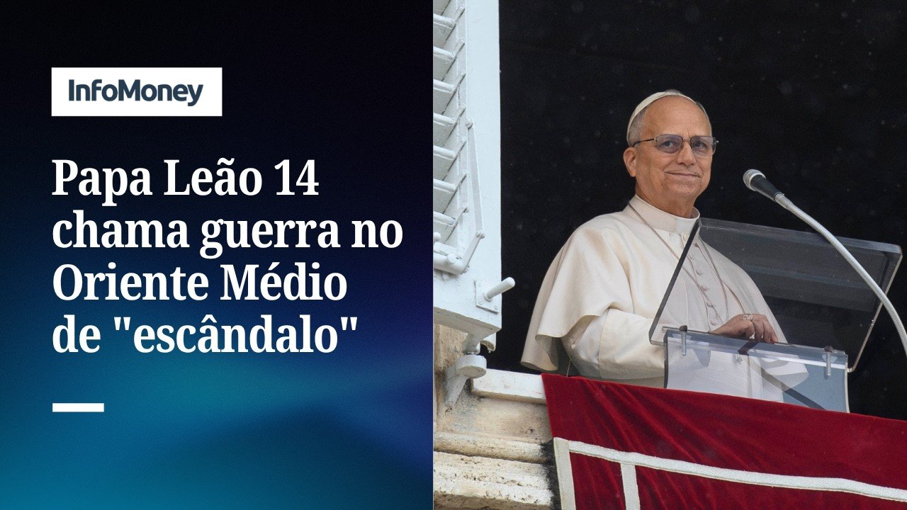 Papa Leão chama guerra no Oriente Médio de “escândalo” para humanidade | InfoMoney News