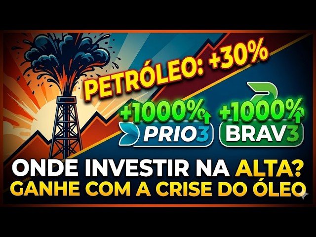 PETRÓLEO SUBINDO 30%! 🚀 PRIO3 e BRAV3 PODEM EXPLODIR? (Onde Investir) na Crise A Oportunidades
