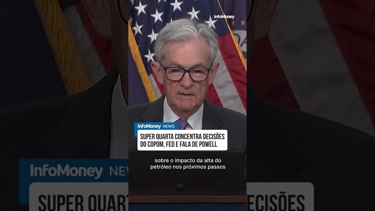 Super Quarta concentra decisões do Copom, Fed e fala de Powell | InfoMoney News