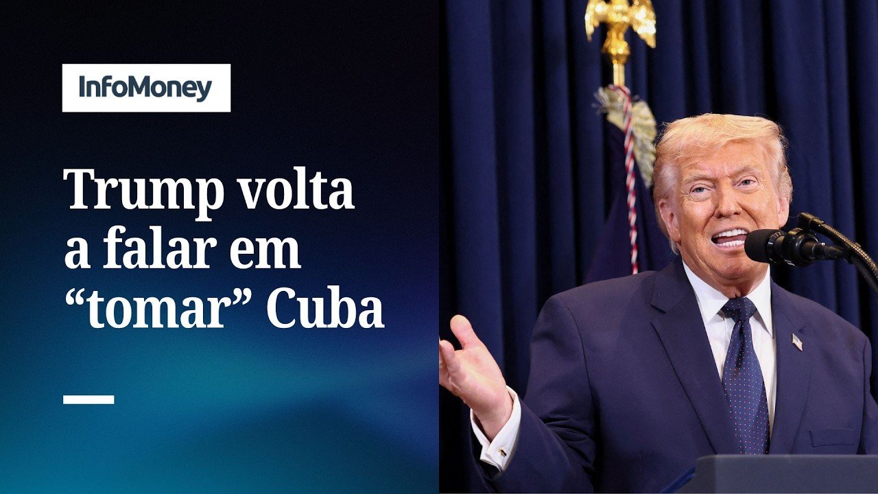 Trump volta a falar em “tomar” Cuba e diz que país pode enfrentar mudança de regime | InfoMoney News