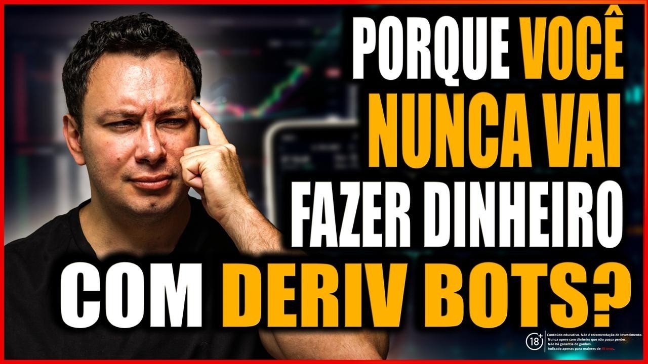 (ALERTA) DERIV BOT NUNCA VAI FAZER DINHEIRO EM 2026