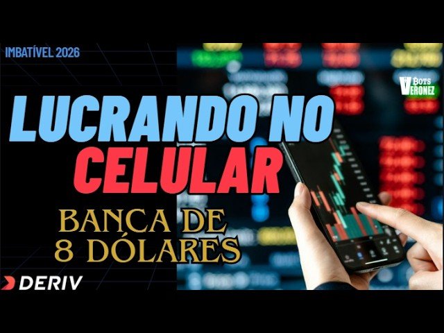 BANCA DE 8 DÓLARES – LUCRANDO NO CELULAR COM ROBÔ  IMBATÍVEL 2026 – Conta Real , Deriv