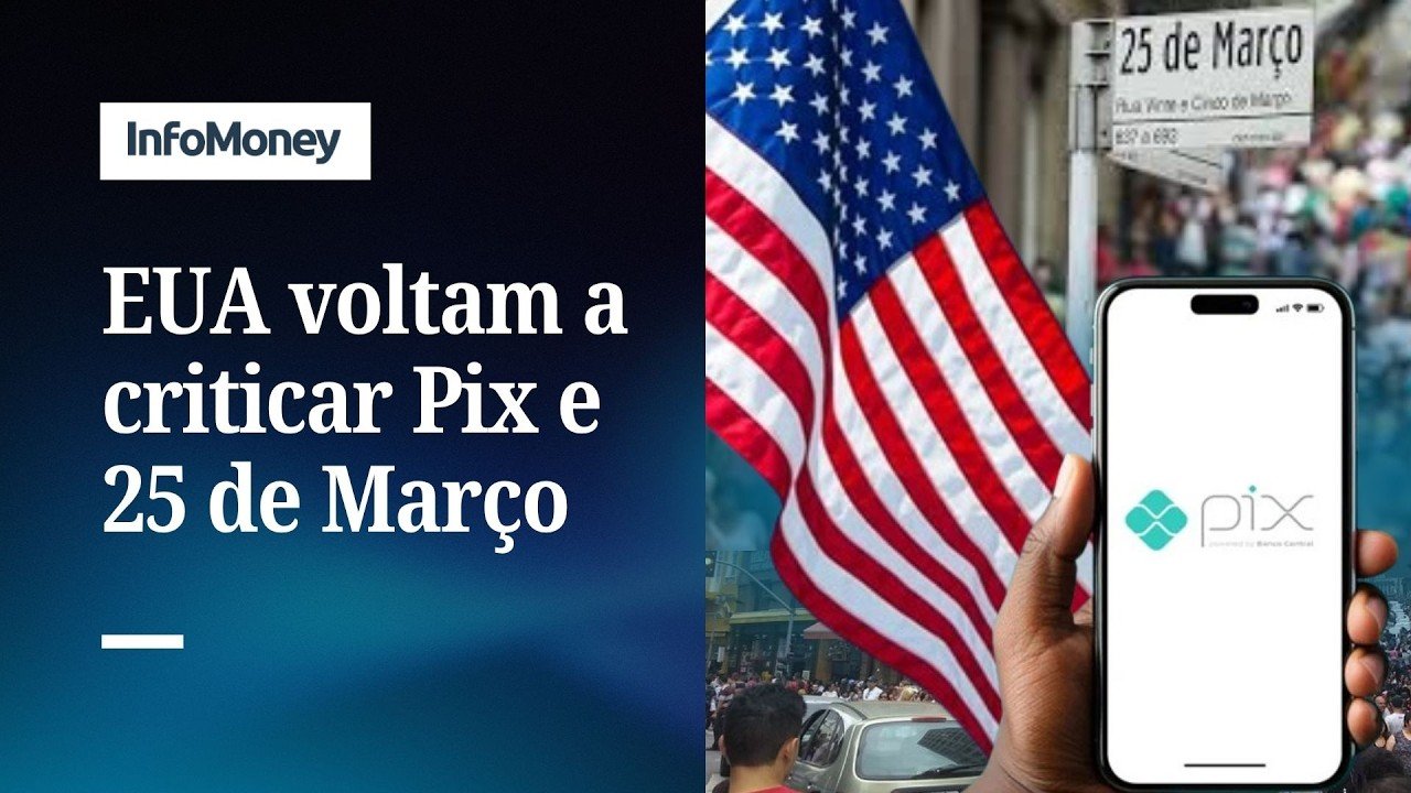 EUA voltam a criticar Pix, 25 de Março e restrições a big techs | InfoMoney News