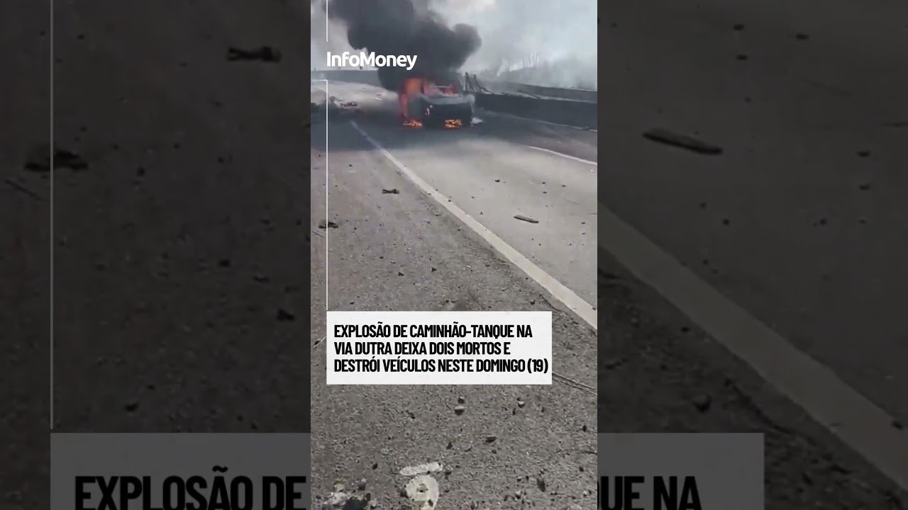 Explosão de caminhão-tanque na via Dutra causa mortes