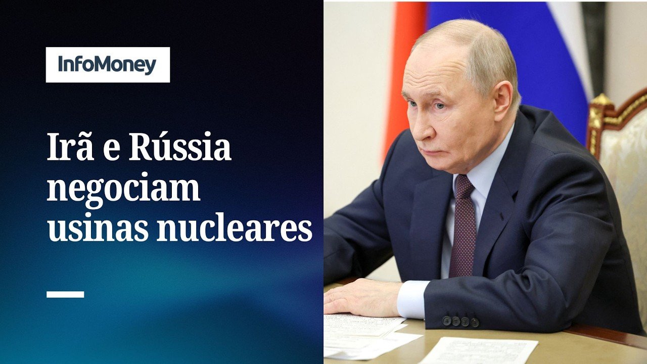 Irã negocia construção de novas unidades de usina nuclear com a Rússia | InfoMoney News