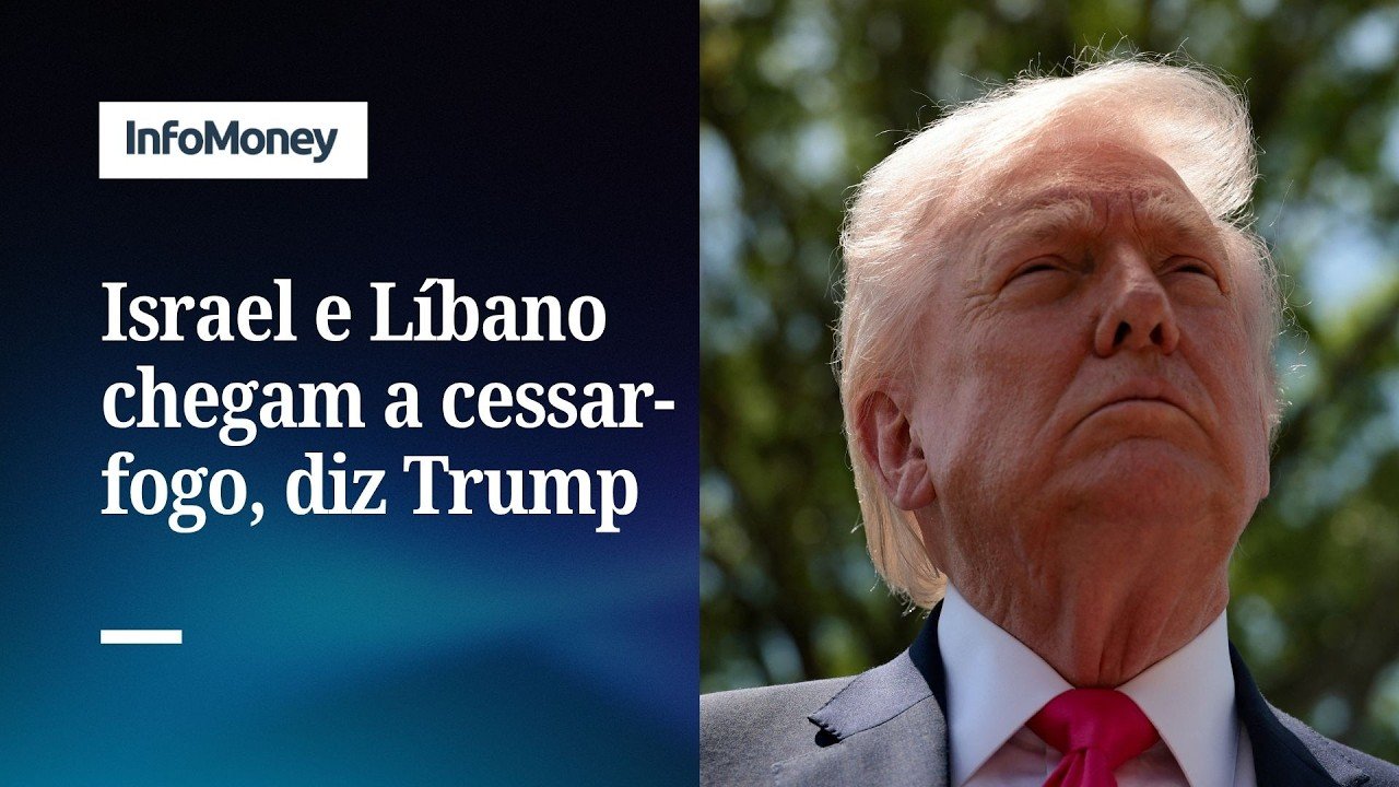 Israel e Líbano acertam cessar-fogo de dez dias, afirma Trump | InfoMoney News