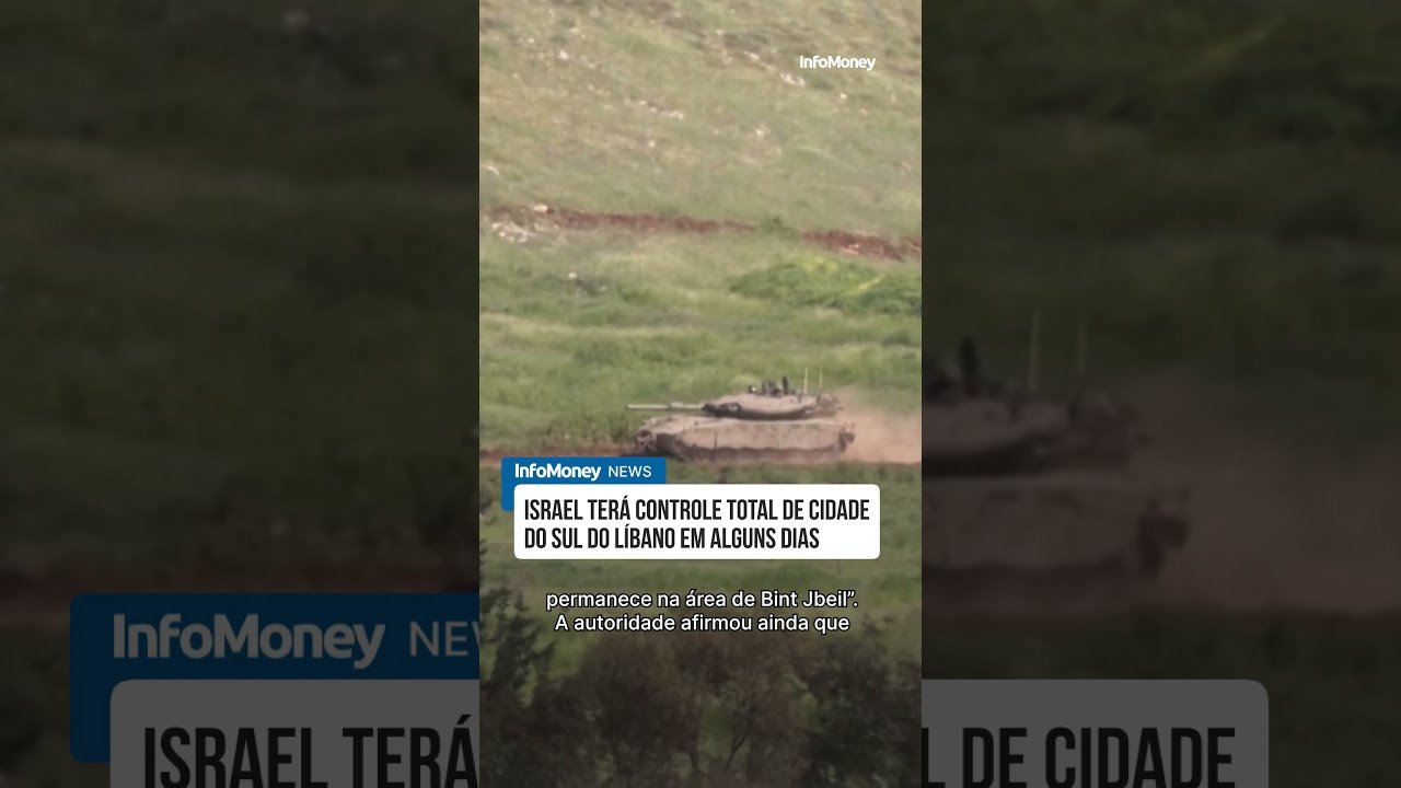 Israel terá controle total de cidade do sul do Líbano em alguns dias, diz autoridade| InfoMoney News