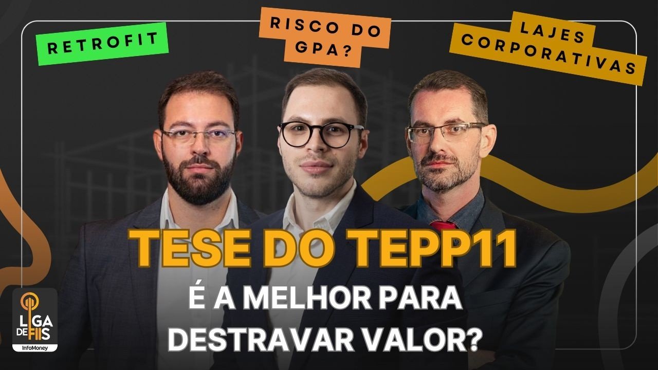 TEPP11: Qual é a melhor estratégia no setor de lajes? | Liga de FIIs