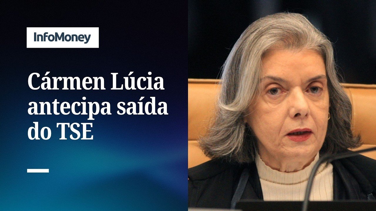 TSE antecipa sucessão de Cármen Lúcia e acelera transição | InfoMoney News