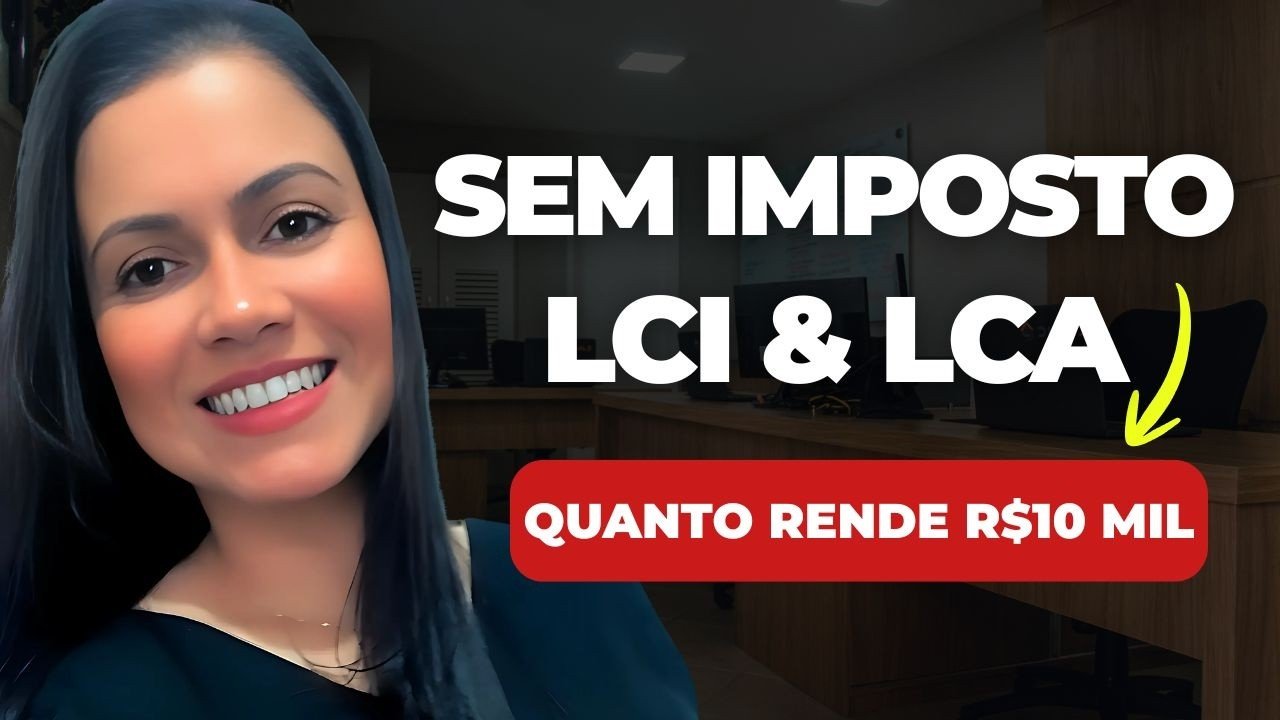 ⚠️Vale a pena investir R$10.000 em LCI e LCA em 2026?