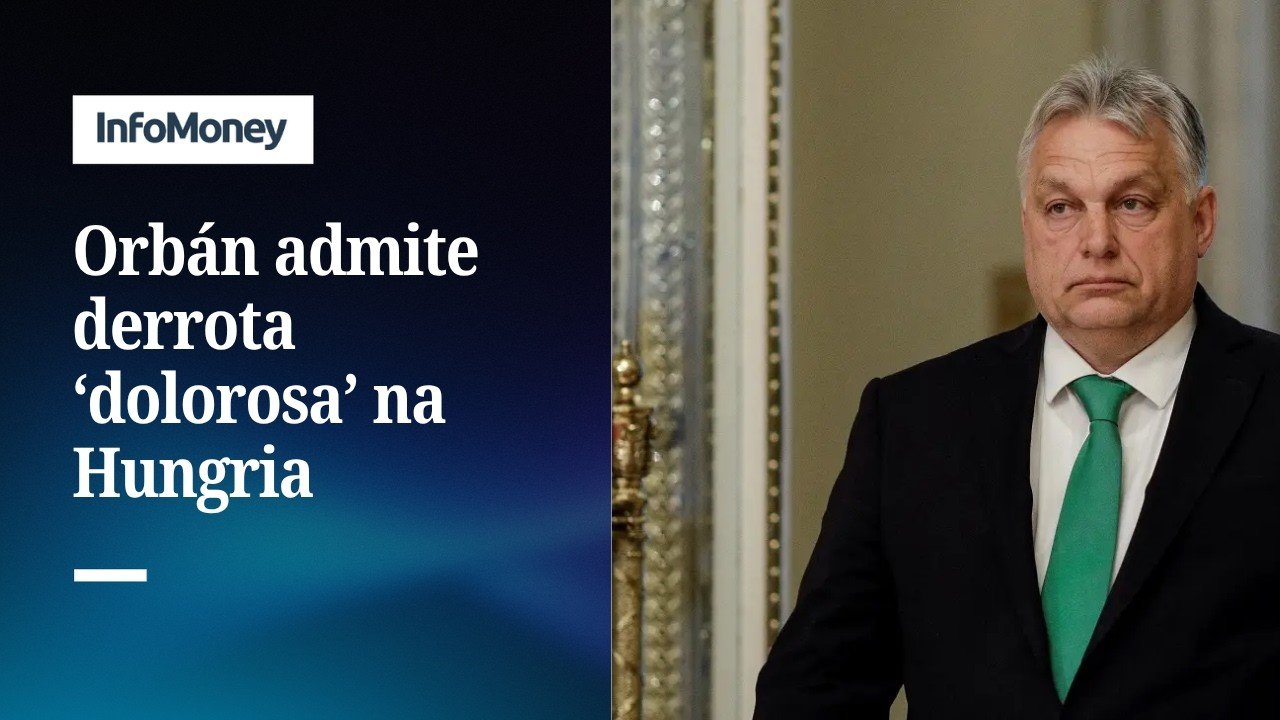 Viktor Orbán admite derrota e encerra trajetória de 16 anos como premiê da Hungria | InfoMoney News