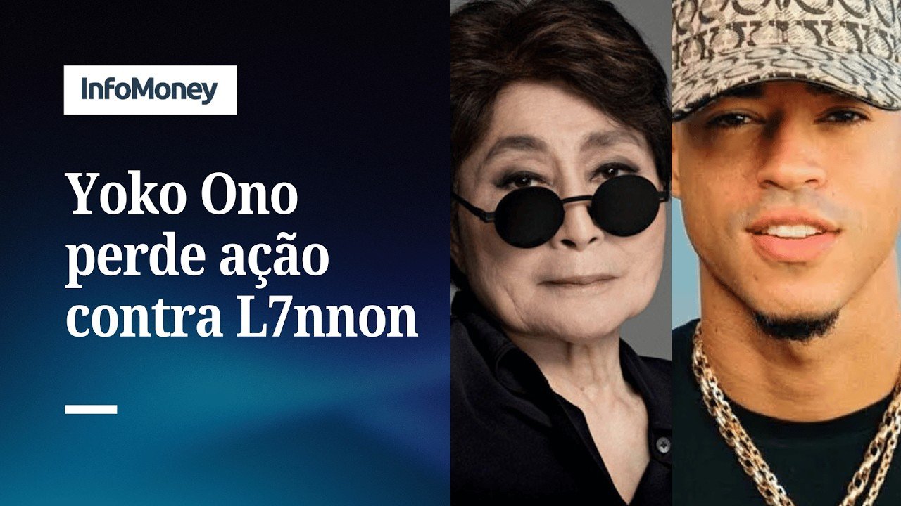 Yoko Ono perde ação contra rapper brasileiro L7nnon na Justiça | InfoMoney News