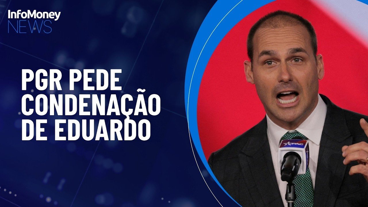 PGR pede ao Supremo condenação de Eduardo Bolsonaro por coação | InfoMoney News