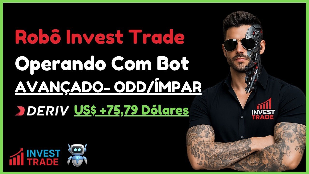PLATAFORMA INVEST TRADE DERIV- ESTRATÉGIA COM BOT AVANÇADO TIPO ODD/ÍMPAR DERIV 100%FREE