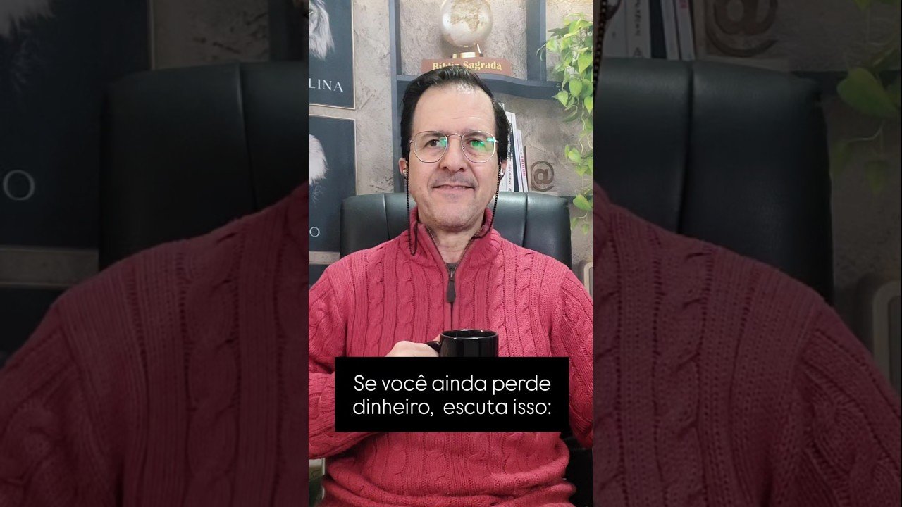 Se você ainda perde dinheiro,  escuta isso: