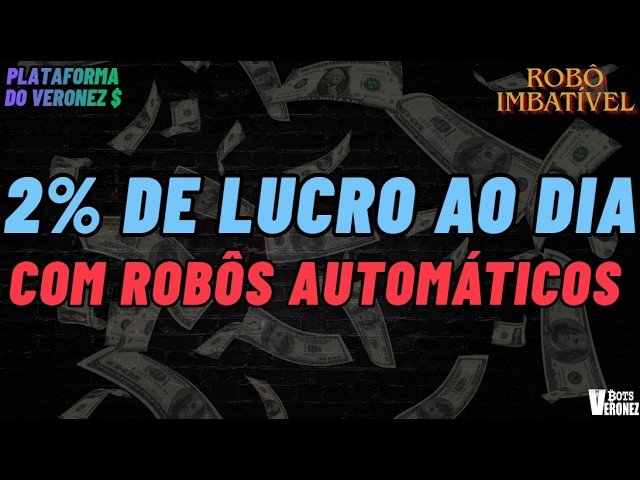 2% DE LUCRO AO DIA ! TUDO AUTOMÁTICO