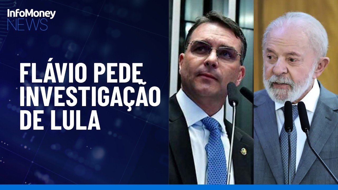 Flávio aciona STF e pede investigação de Lula | InfoMoney News
