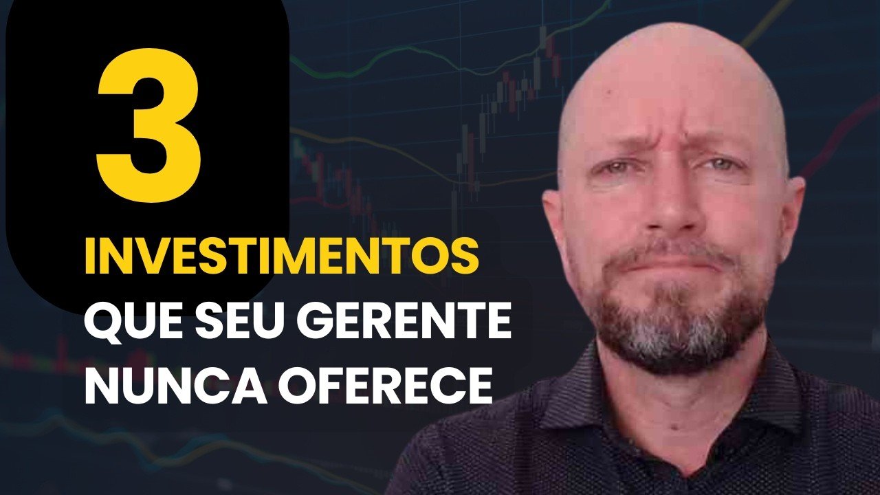 OS 3 INVESTIMENTOS QUE O BANCO ESCONDE DE VOCÊ (E como eles protegem sua aposentadoria)