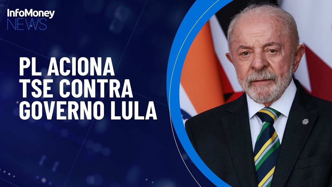 PL aciona TSE e pede suspensão de publicidade do governo Lula | InfoMoney News