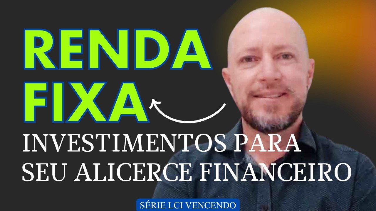 QUAIS SÃO OS INVESTIMENTOS DE RENDA FIXA NO BRASIL?