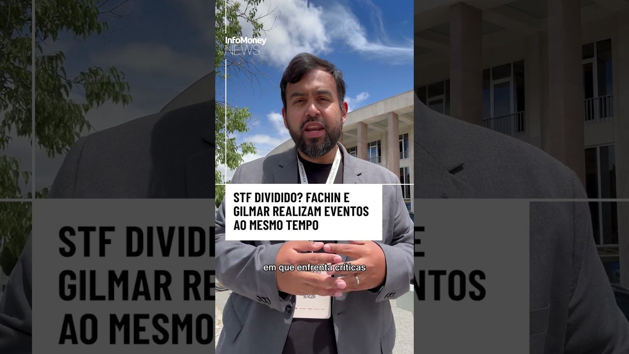 STF dividido? Fachin e Gilmar realizam eventos ao mesmo tempo no Brasil e Portugal | InfoMoney News