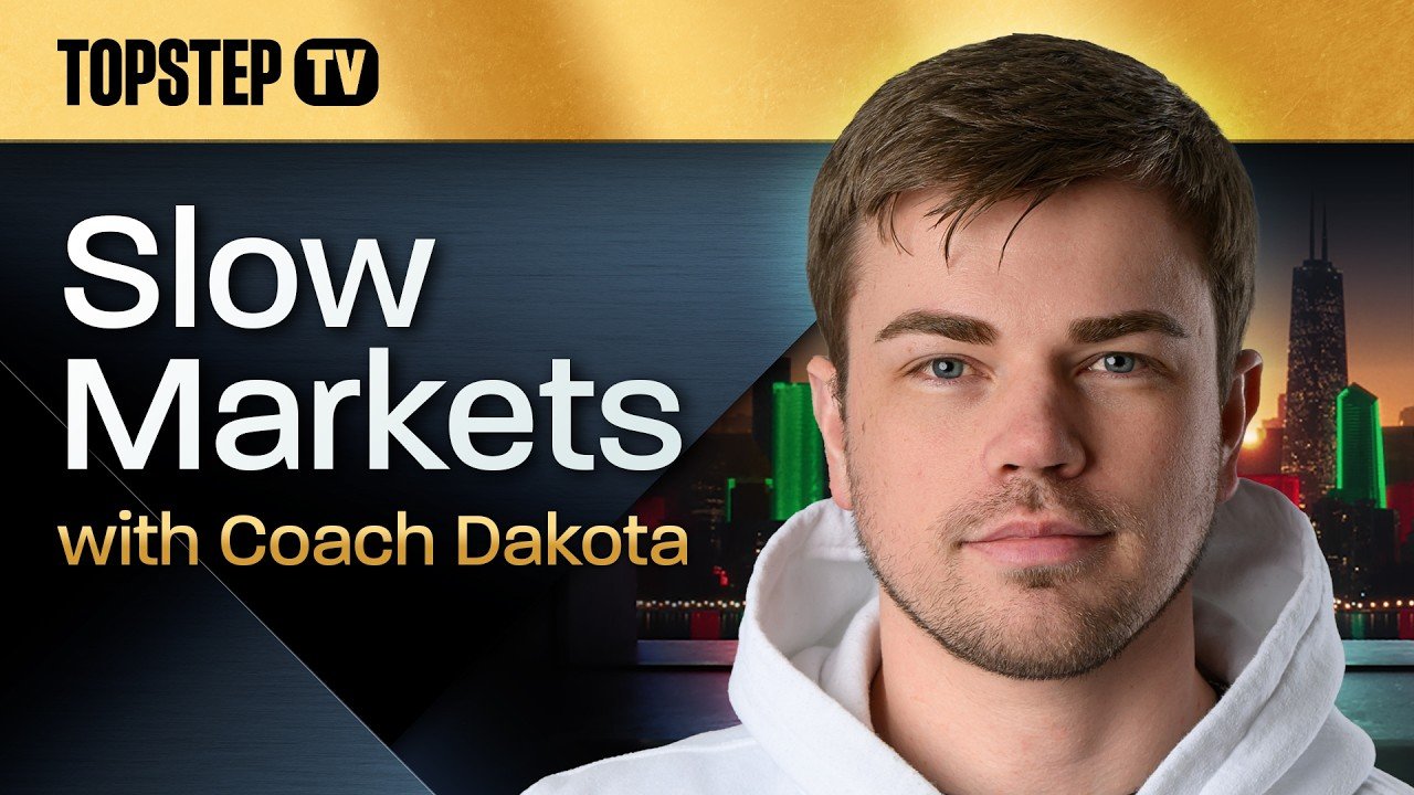 TopstepTV: Slow Markets with Dakota – Live Futures Day Trading (6/10/26)