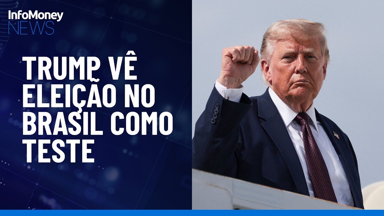 Trump cita eleição no Brasil como próximo teste de sua influência na América Latina | InfoMoney News