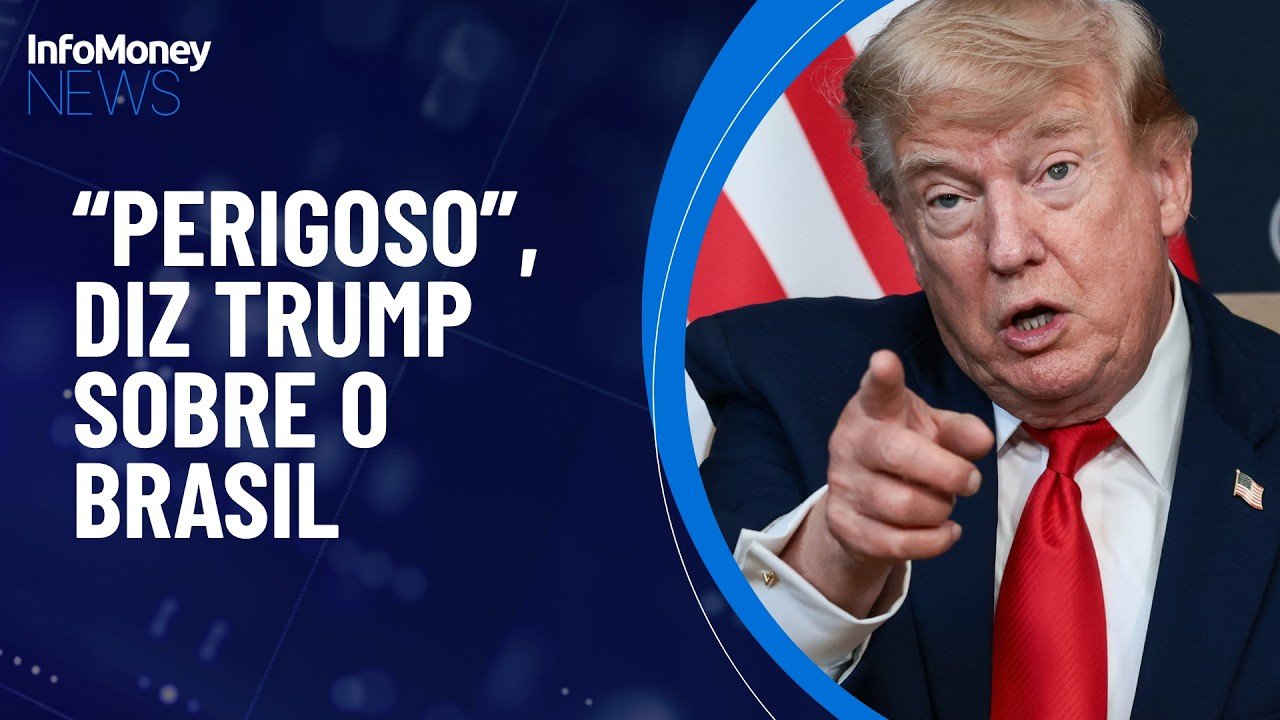 Trump diz que o Brasil se tornou perigoso do ponto de vista político | InfoMoney News