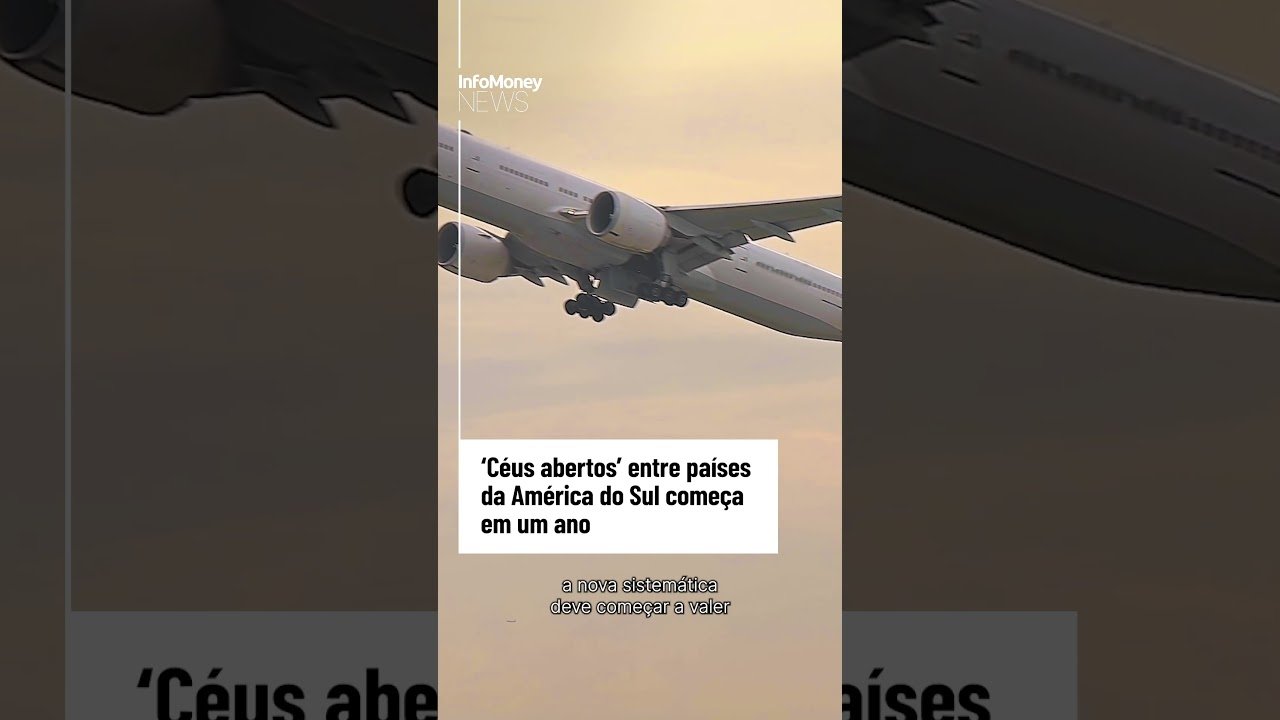 ‘Céus abertos’ entre países da América do Sul começa em um ano | InfoMoney News
