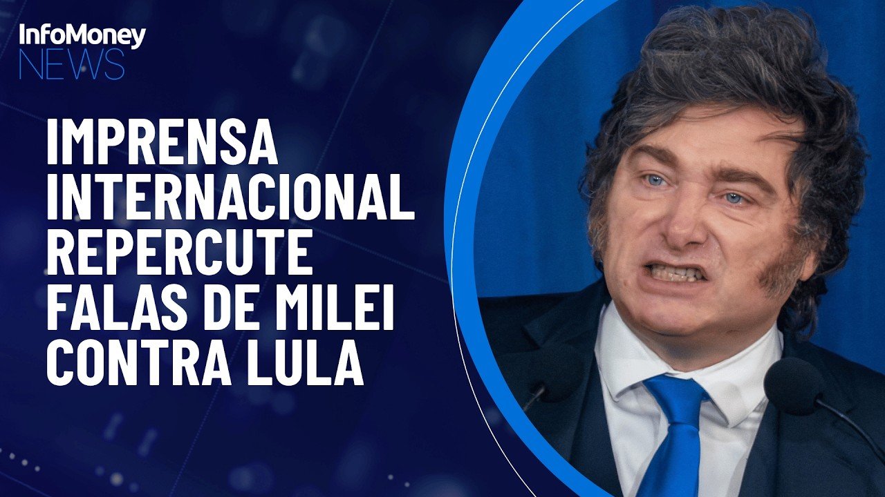 Imprensa estrangeira repercute falas de Milei contra Lula e STF | InfoMoney News