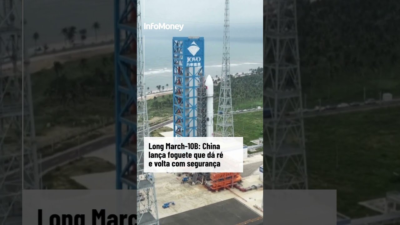 Long March-10B: China lança foguete que dá ré e volta com segurança | InfoMoney News