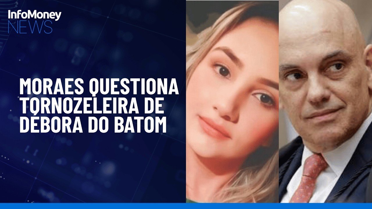 Moraes questiona falhas em tornozeleira de Débora do Batom | InfoMoney News