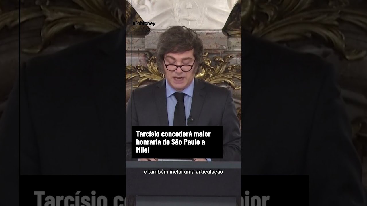 Tarcísio concederá maior honraria de SP ao presidente da Argentina Javier Milei | InfoMoney News
