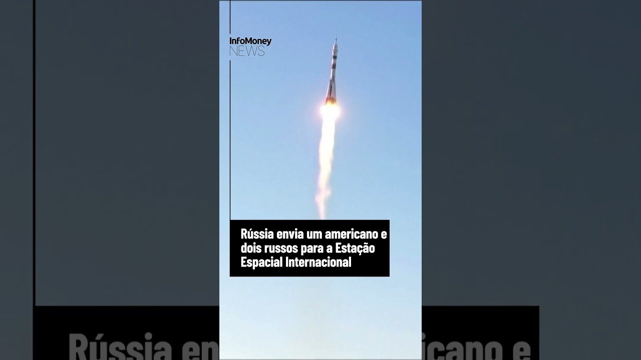 VEJA: Rússia envia um americano e dois russos para a Estação Espacial Internacional | InfoMoney News
