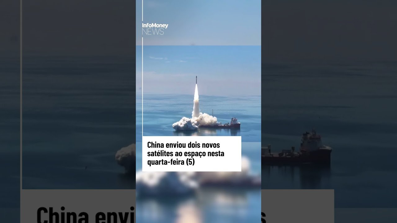 China enviou dois novos satélites ao espaço nesta quarta-feira (5) | InfoMoney News