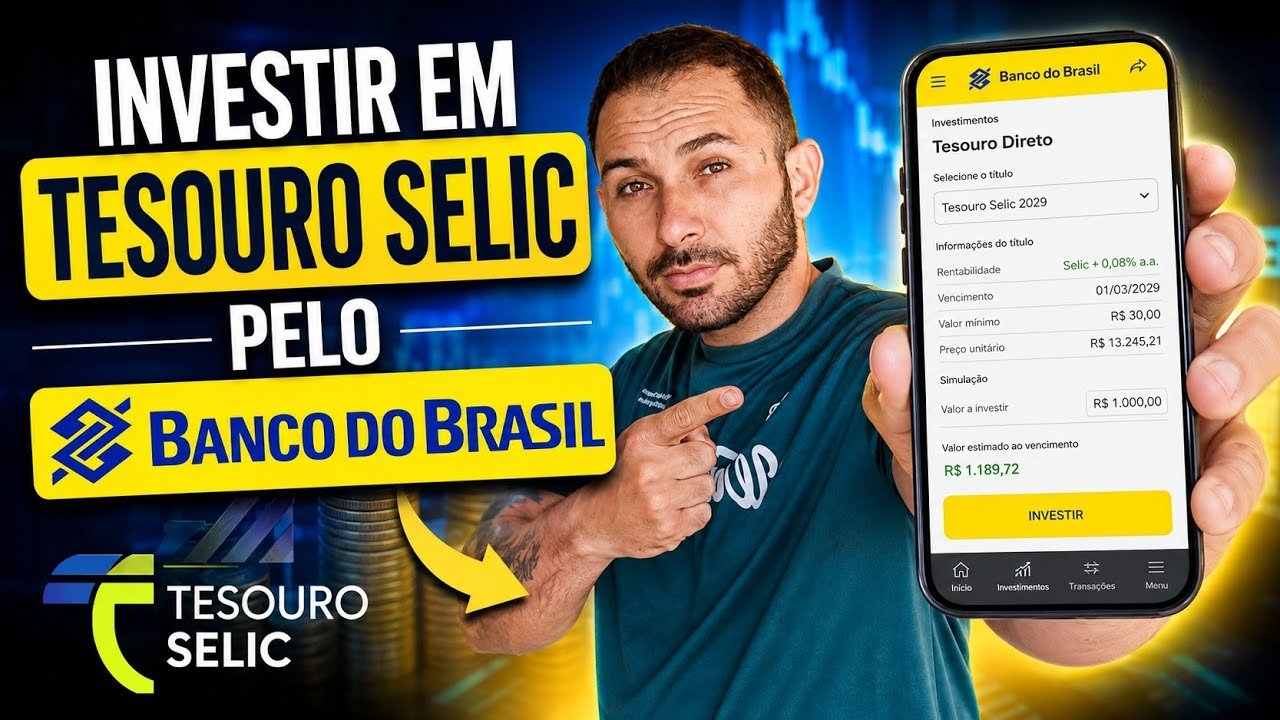 COMO INVESTIR EM TESOURO SELIC pelo BANCO DO BRASIL (Passo a passo no Celular)