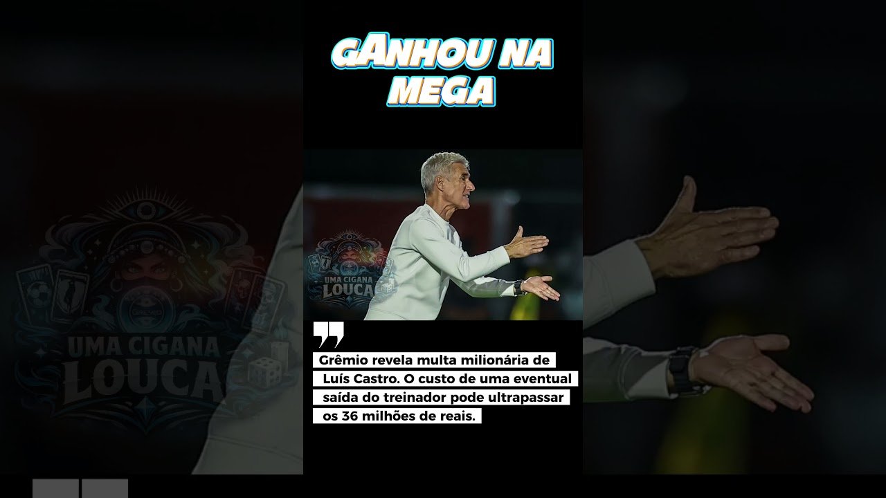 🚨GRÊMIO REVELA VALOR MILIONÁRIO🚨para recisão de Luís Castro!  #futebol #noticias #memedodia