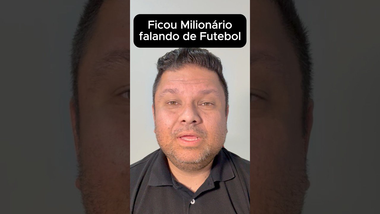 Ficou Milionário falando de Futebol na Internet.
