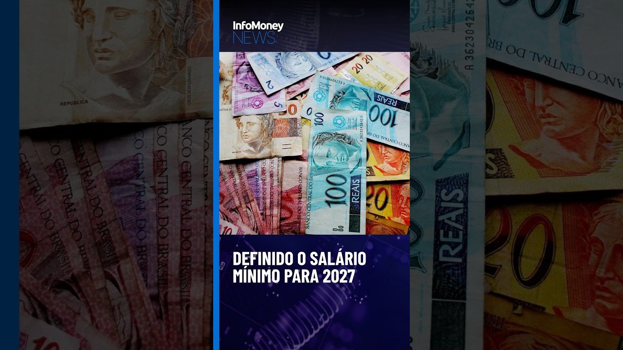 Governo confirma que salário mínimo será de R$ 1.741 em 2027 | InfoMoney News