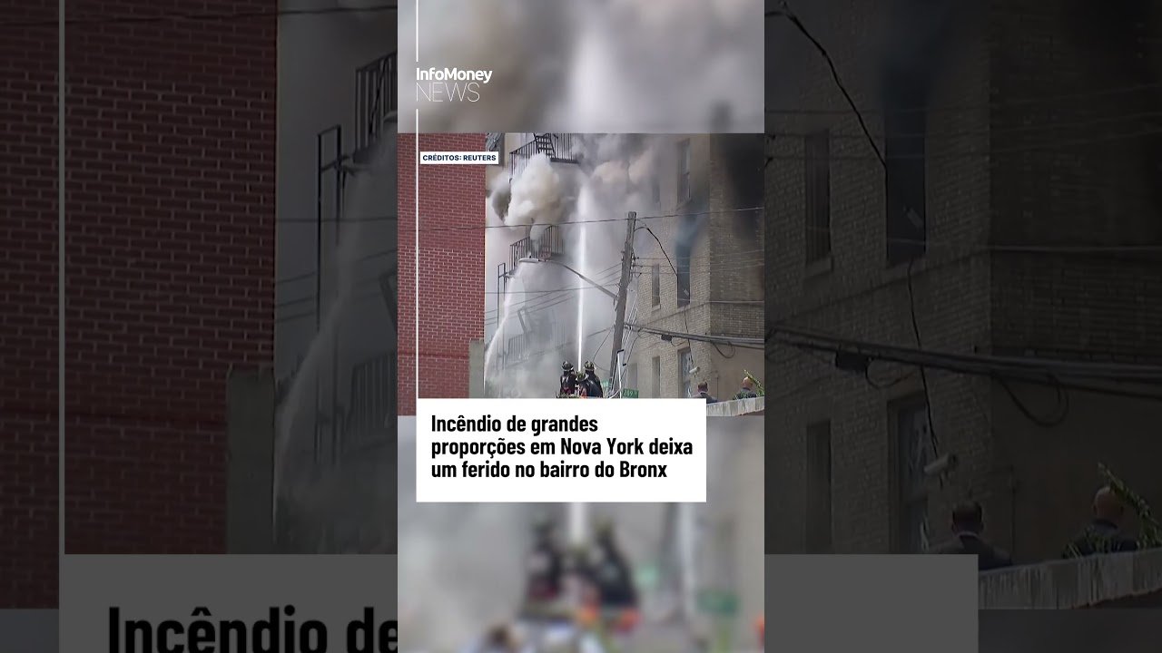 Incêndio de grandes proporções em Nova York deixa um ferido no bairro do Bronx | InfoMoney News