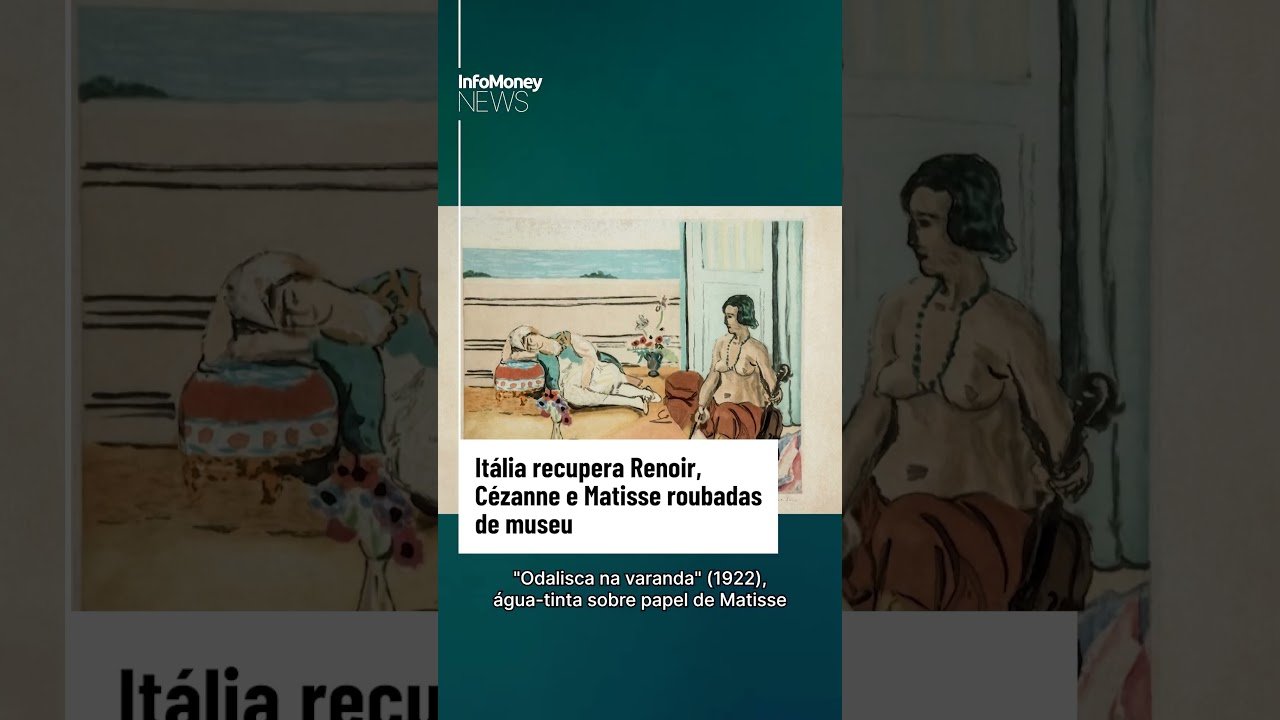 Itália recupera Renoir, Cézanne e Matisse roubadas de museu | InfoMoney News