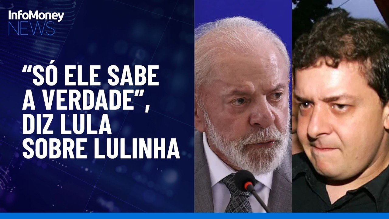 Lula diz que Lulinha será punido se for culpado | InfoMoney News