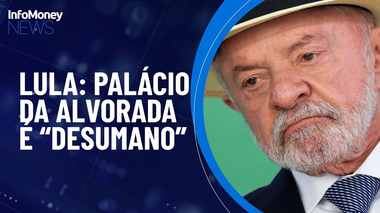 Lula diz que Palácio da Alvorada é ‘desumano’ para morar | InfoMoney News