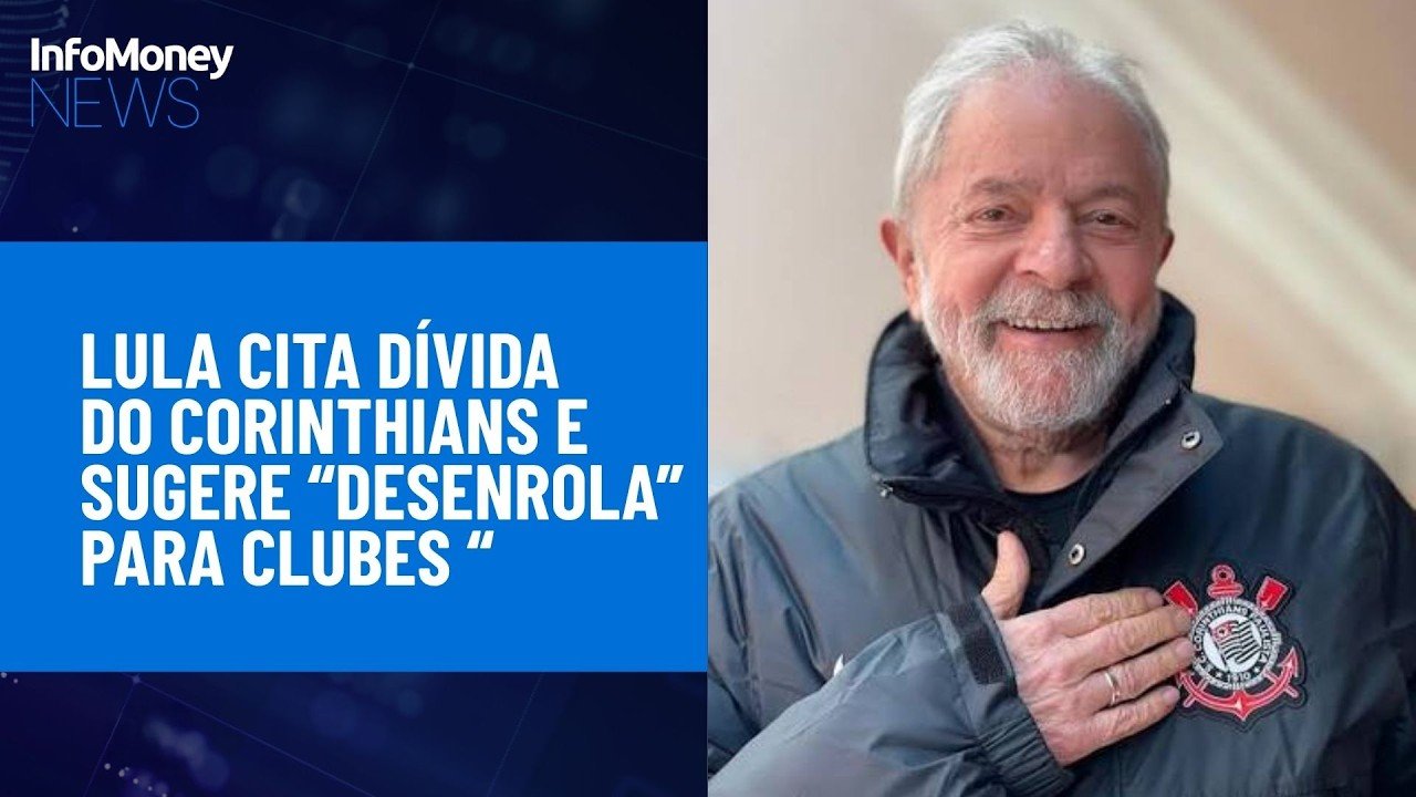 Lula sugere criação de “Desenrola” para clubes de futebol | InfoMoney News