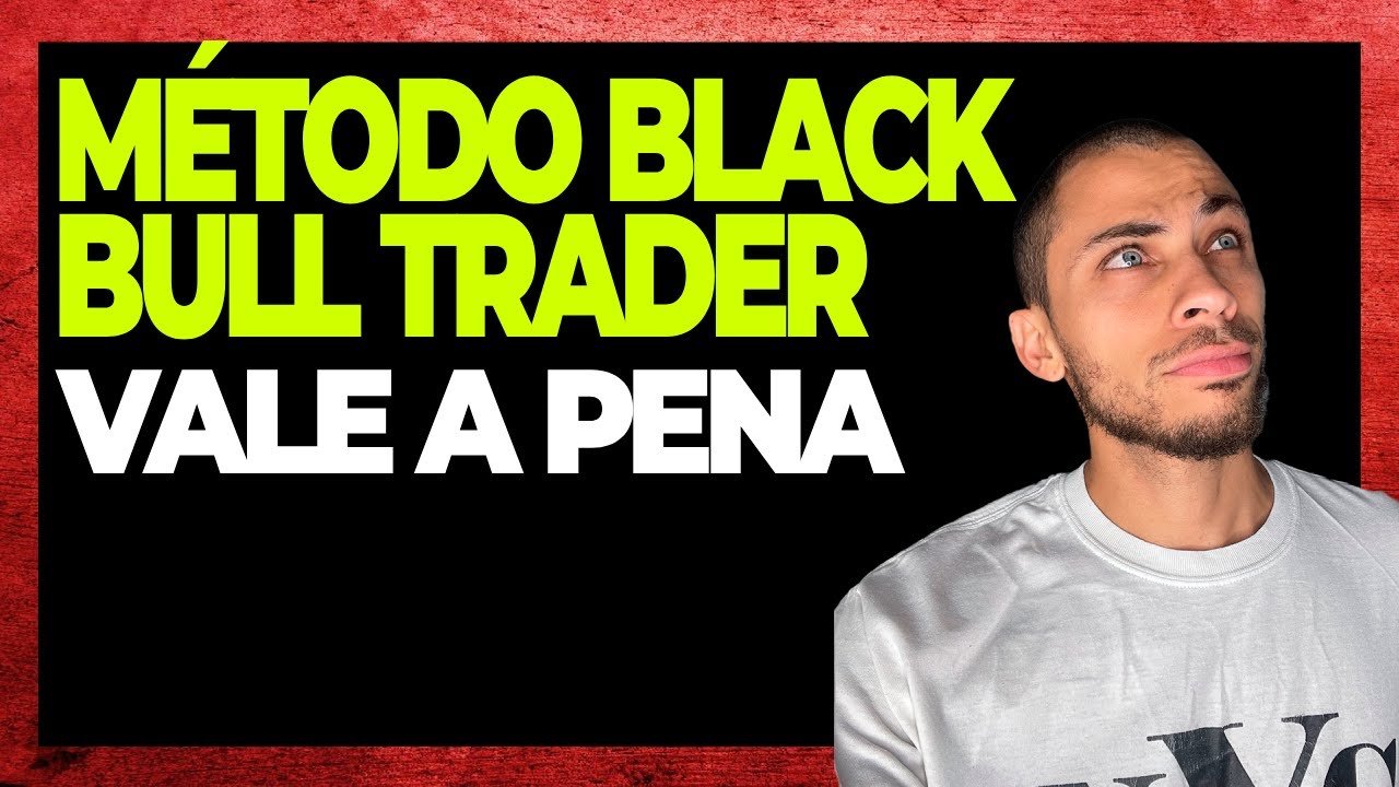 Método Black Bull Trader FUNCIONA?Método Black Bull Trader VALE A PENA?método Black Bull Trader